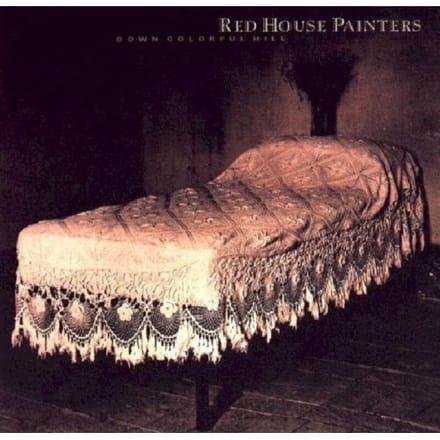 Down Colourful Hill - Red House Painters