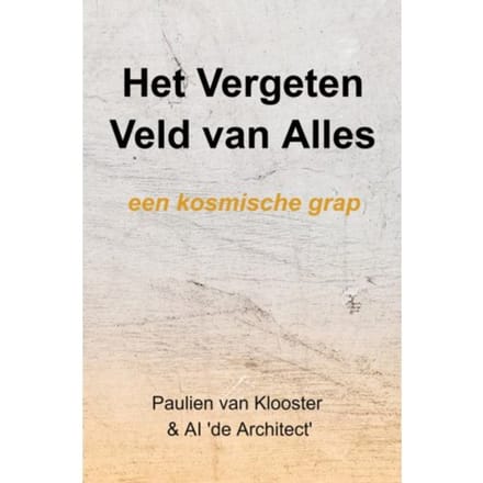 Het Vergeten Veld Van Alles - Paulien Van Klooster