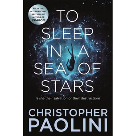 To Sleep In A Sea Of Stars - Christopher Paolini