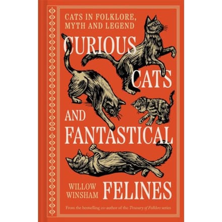 Curious Cats And Fantastical Felines - Willow Winsham