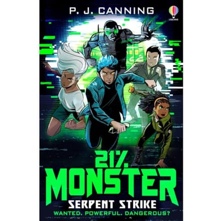 21% Monster: Serpent Strike - 21% Monster - P.J. Canning