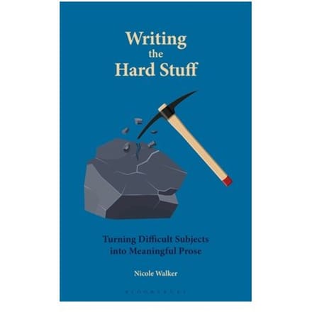 Writing The Hard Stuff - Dr. Nicole (Northern Arizona Uni