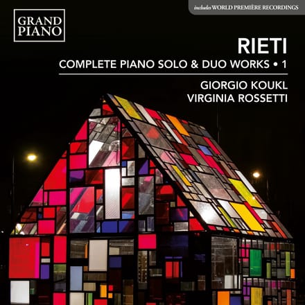 Giorgio Koukl & Virginia Rossetti - Rieti: Complete Piano Solo & Duo Works . 1 (CD)