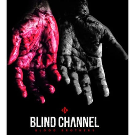 Blood Brothers - Blind Channel