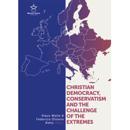 Christian Democracy, Conservatism And The Challenge Of The Extremes - Klause Welle