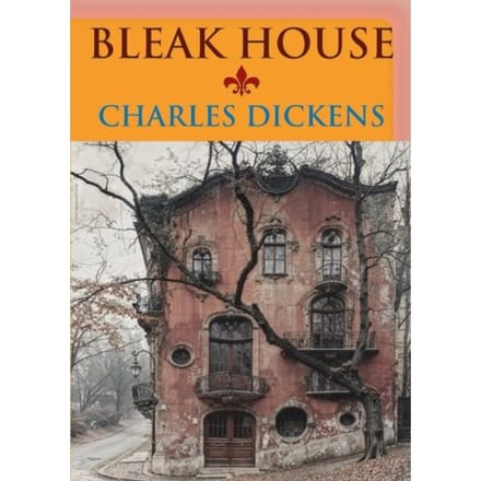 Bleak House - Charles Dickens