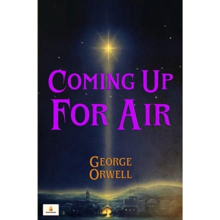 Coming Up For Air - George Orwell