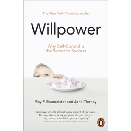 Willpower - Roy F. Baumeister