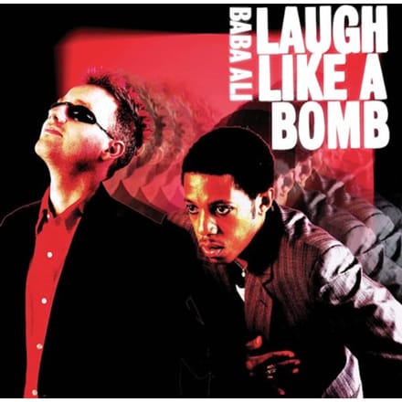 Laugh Like A Bomb - Baba Ali