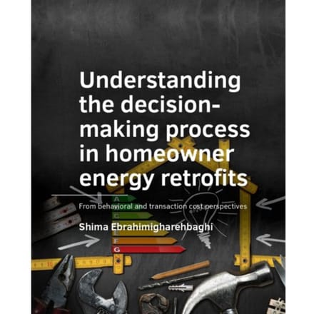 Understanding The Decision- Homeowner Energy Retrofits - Shima Ebrahimigharehbaghi