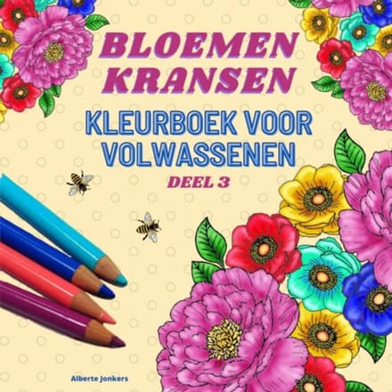 Bloemenkransen Kleurboek Voor Volwassenen Deel 3 - Alberte Jonkers