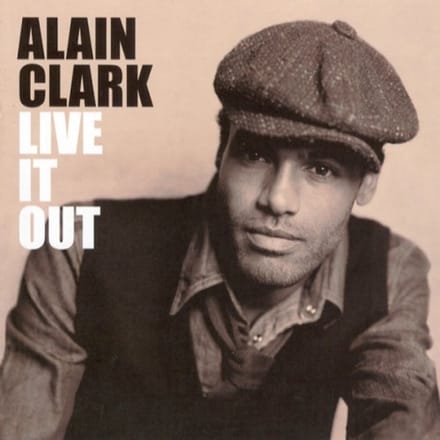 Alain Clark - Live It Out (CD)