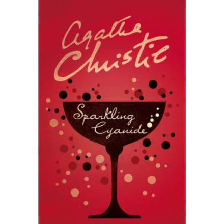 Sparkling Cyanide - Agatha Christie
