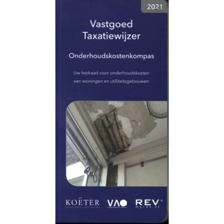 Vastgoed Taxatiewijzer Onderhoudskostenkompas / 2021 - Koeter Vastgoed Adviseurs