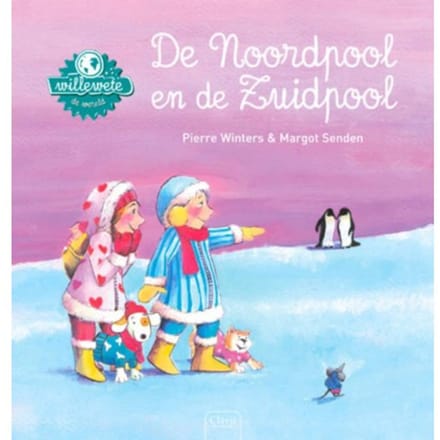 De Noordpool En De Zuidpool - Willewete - Pierre Winters
