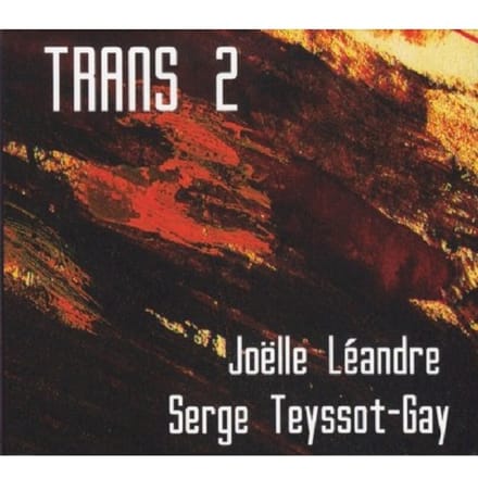 Trans 2 - Joelle Leandre