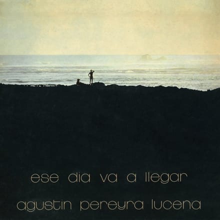 Agustin Pereyra Lucena - Ese Dia Va A Llegar (LP)