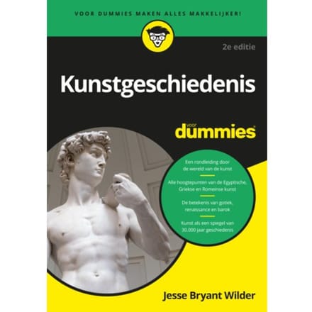 Kunstgeschiedenis Voor Dummies / 2e Editie - Voor Dummies - Jesse Bryant Wilder