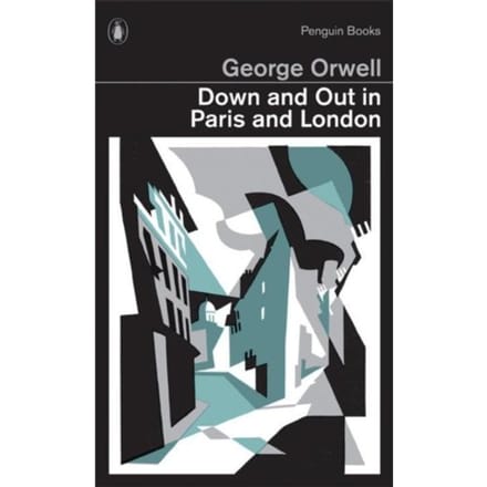 Down And Out In Paris And London - Penguin Modern Classics - George Orwell