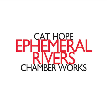 Cat Hope - Ephemeral Rivers (CD)