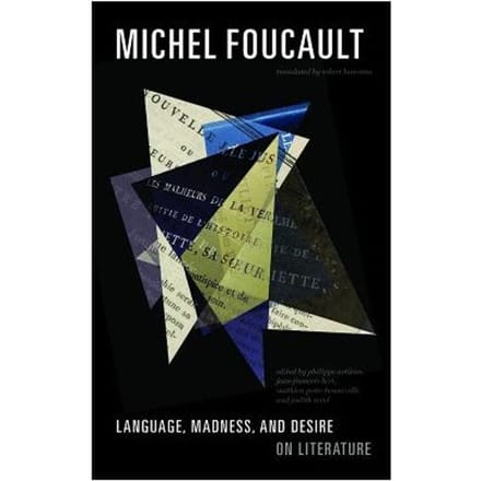 Language, Madness, And Desire - Michel Foucault