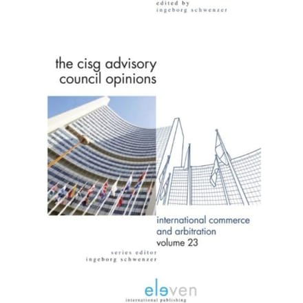 The Cisg Advisory Council Opinions - International Commerce And Arbitration - Ingeborg Schwenzer