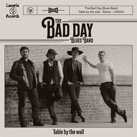 The Bad Day Blues Band - Table By The Wall (CD)