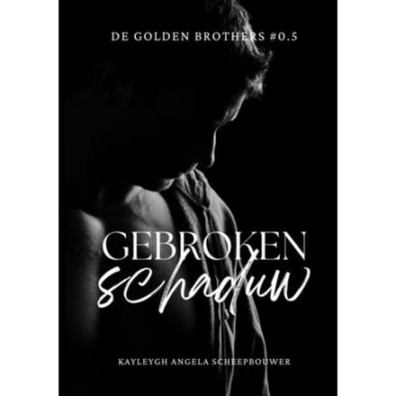 Gebroken Schaduw - Kayleygh Angela Scheepbouwer