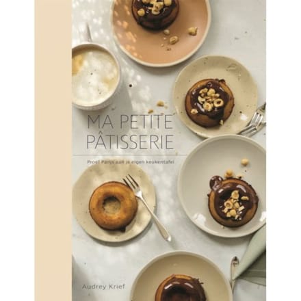Ma Petite Pâtisserie - Audrey Krief