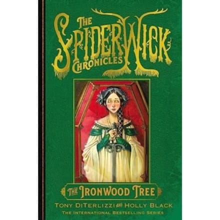 The Ironwood Tree - Spiderwick Chronicle - Holly Black