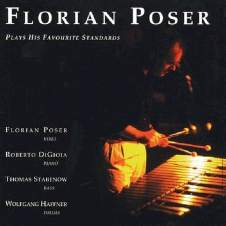 Florian Poser - Plays His Favourite Standards (CD)