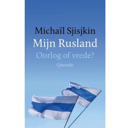 Mijn Rusland - Michaïl Sjisjkin