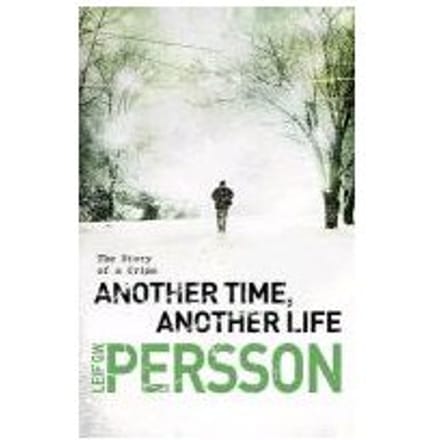 Another Time, Another Life - Leif G. W. Persson