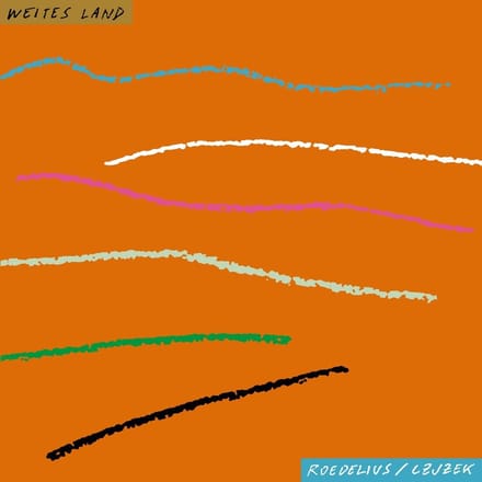 Roedelius/Czjzek - Weites Land (LP)