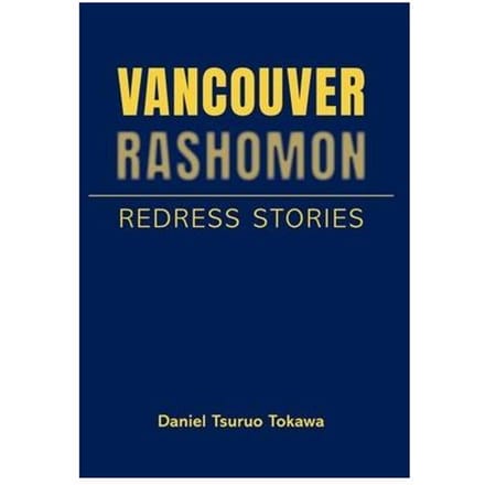 Vancouver Rashomon - Daniel Tsuruo Tokawa