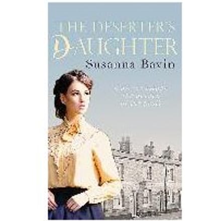The Deserter's Daughter - Susanna (Author) Bavin