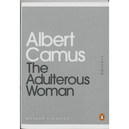 The Adulterous Woman - Albert Camus