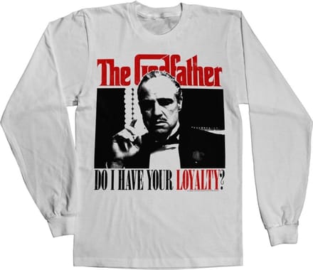 The Godfather Do I Have Your Loyalty Long Sleeve Tee T-shirt White