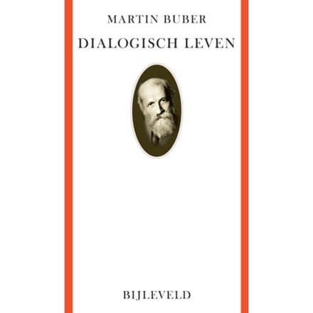 Dialogisch Leven - Martin Buber