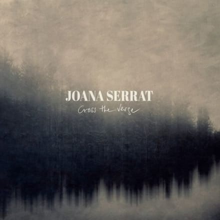 Cross The Verge - Joana Serrat