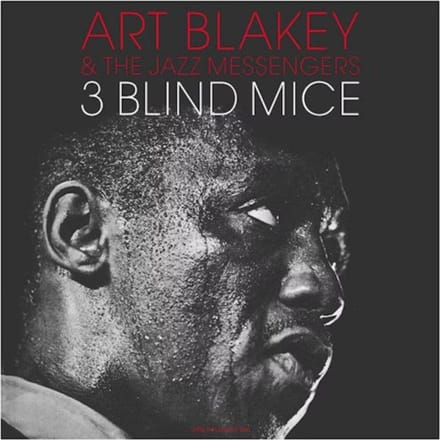 3 Blind Mice - Art Blakey & The Jazz Messengers