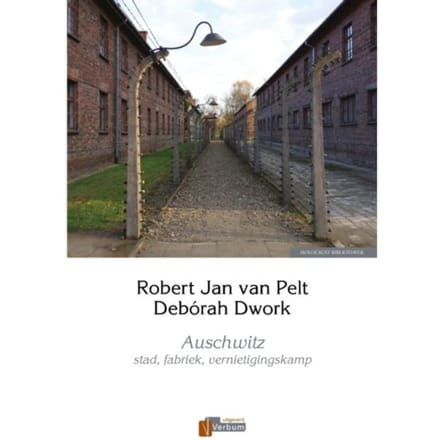 Auschwitz - Verbum Holocaust Bibliotheek - Robert Jan van Pelt