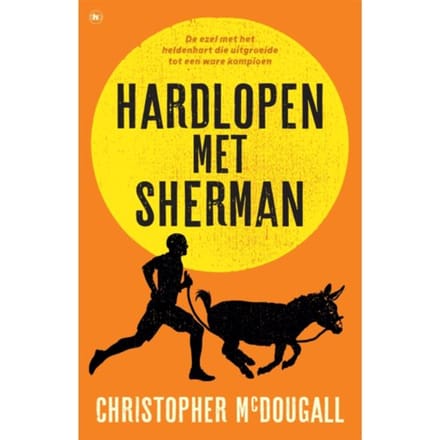 Hardlopen Met Sherman - Christopher McDougall