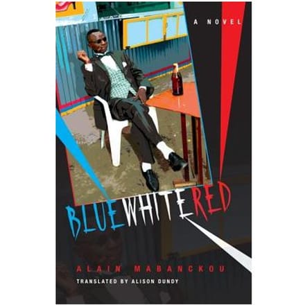 Blue White Red - Mabanckou, Alain
