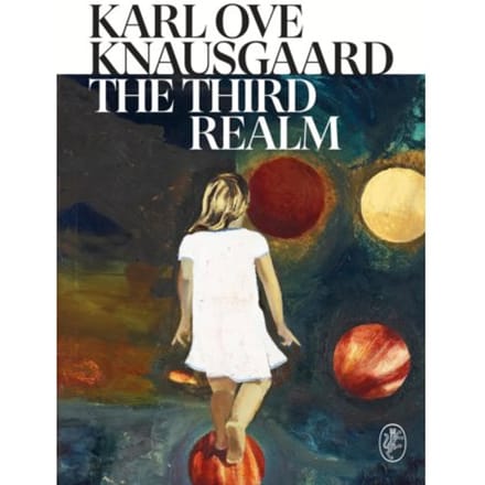 The Third Realm - Karl Ove Knausgaard