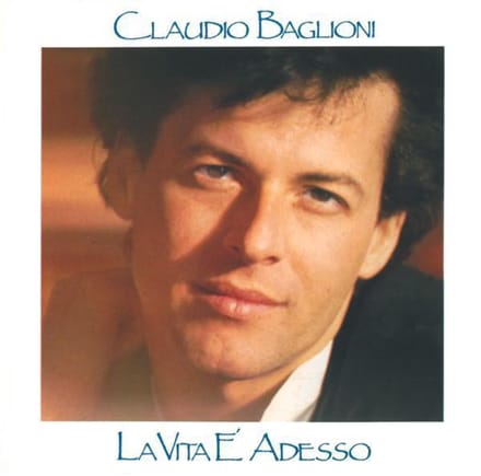 La Vita E' Adesso - Claudio Baglioni