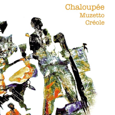 Chaloupée - Muzetto Créole (CD)
