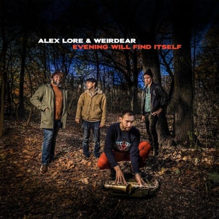 Evening Will Find Itself - Weirdear & Alex Lore