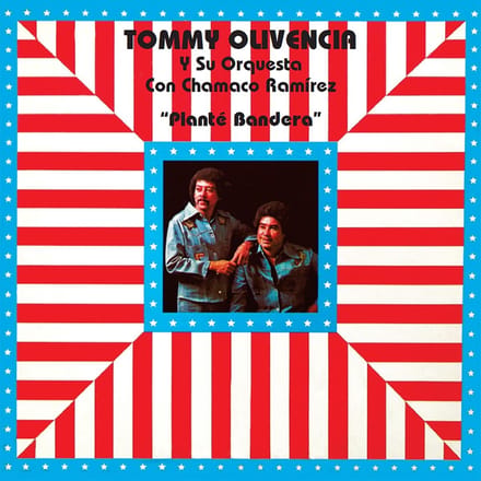 Tommy Olivencia Y Su Orquesta & Chamaco Ramírez - Planté Bandera (LP) (Remastered)