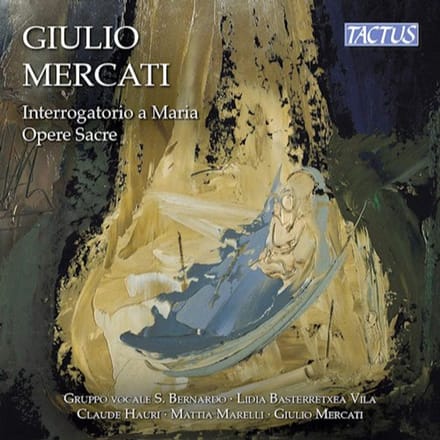 Mattia Marelli, Claude Hauri, San Bernardo Vocale - Interrogatorio A Maria . Sacred Works (CD)